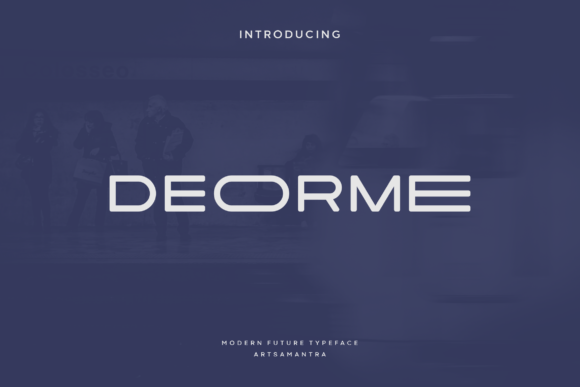 Deorme: The Display Typeface That Elevates Campaign Headlines