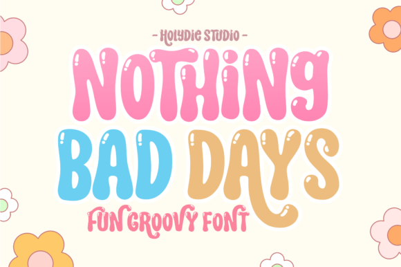 Nothing Bad Days: The Playful Display Font for Modern Web Design